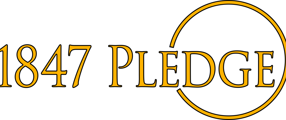 1847 Pledge